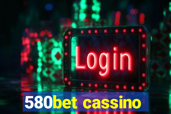 580bet cassino